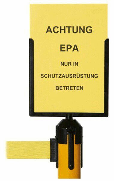 Das Bild zeigt ein gelbes Schild mit schwarzer Schrift. Darauf steht "ACHTUNG EPA" und darunter "NUR IN SCHUTZAUSRÜSTUNG BETRETEN". Es ist an einem Ständer angebracht.